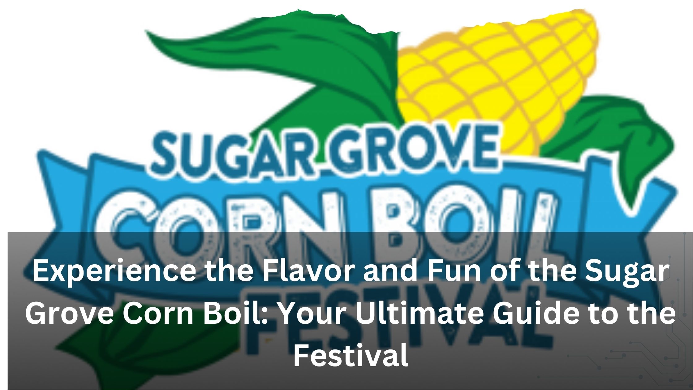 Sugar Grove Corn Boil