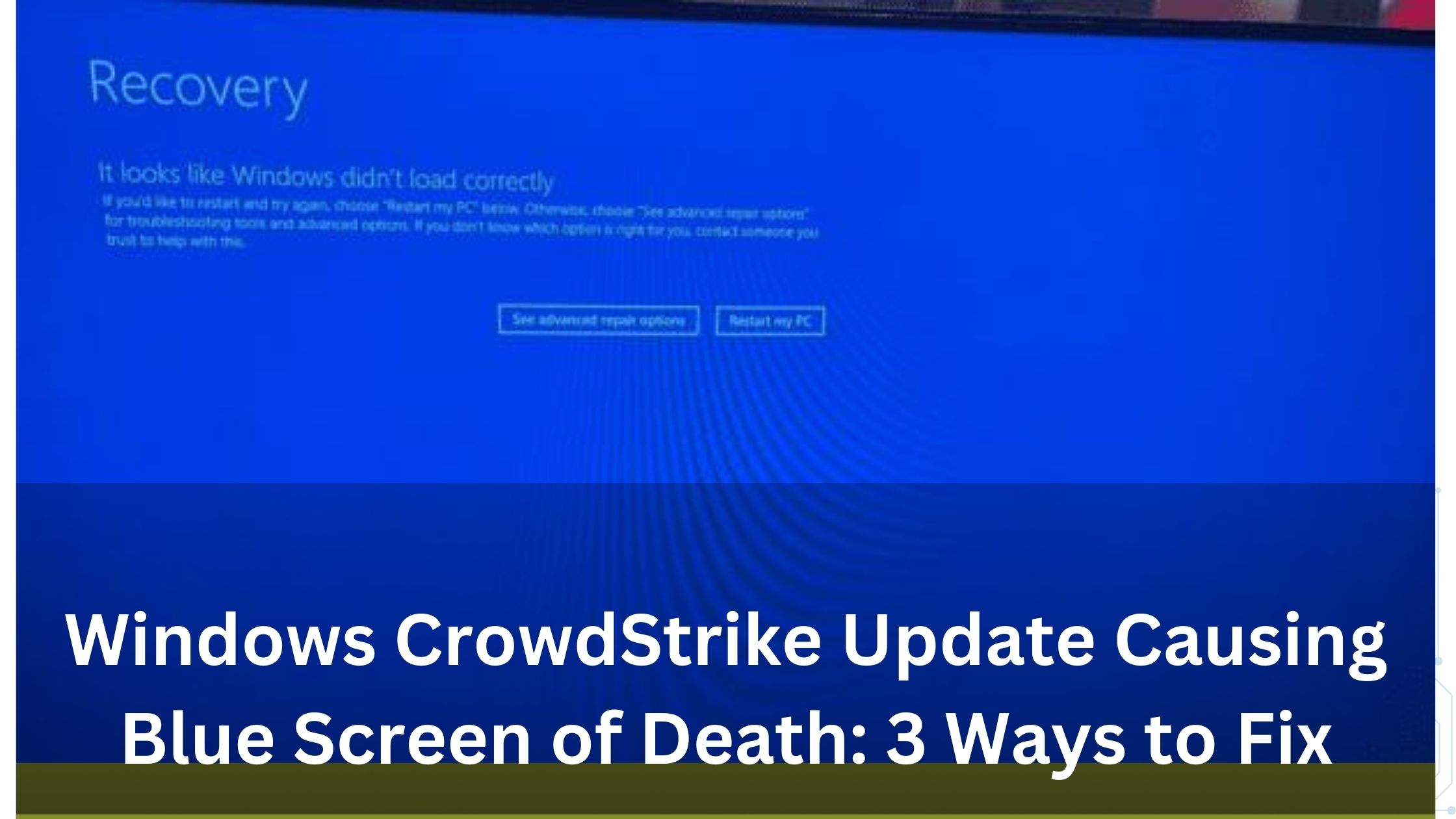 windows-crowdstrike-update-blue-screen-death-ways-fix